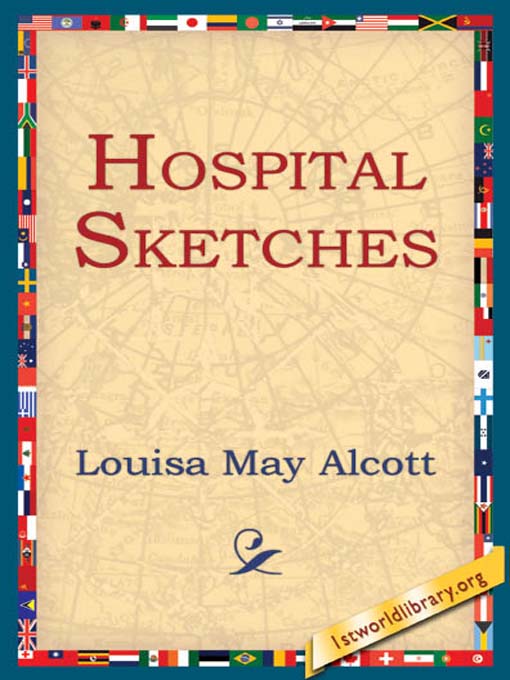 Title details for Hospital Sketches by Louisa May Alcott - Available